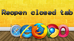 Chrome、Firefox、Safari、Operaで最近閉じたタブを再度開く手順