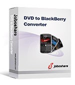 Joboshare DVD to BlackBerry Converter