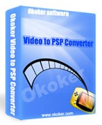 Okoker Video to PSP Converter - Convertir une vidéo en PSP Okoker Video to PSP Converter