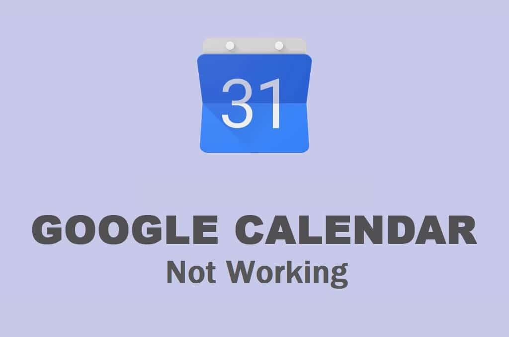 Kalendar Google Tidak Berfungsi?  9 Cara untuk Memperbaikinya