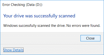 4 วิธีในการเรียกใช้การตรวจสอบข้อผิดพลาดของดิสก์ใน Windows 10