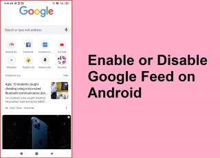 如何在 Android 上啟用或禁用 Google Feed