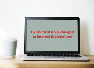 Perbaiki ikon Pintasan diubah menjadi ikon Internet Explorer