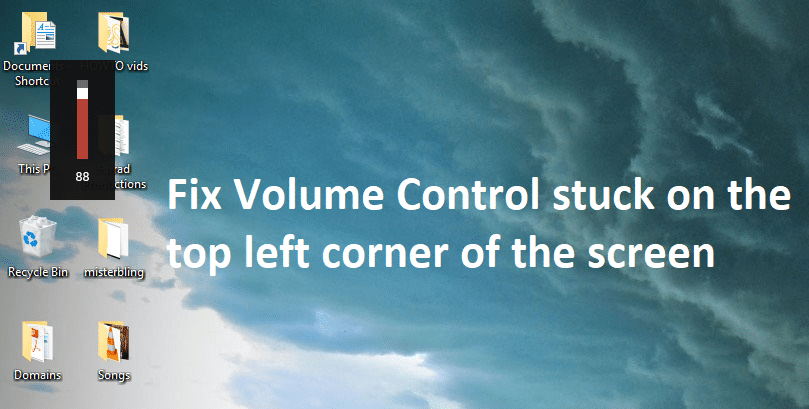 Perbaiki Kontrol Volume yang macet di sudut kiri atas layar
