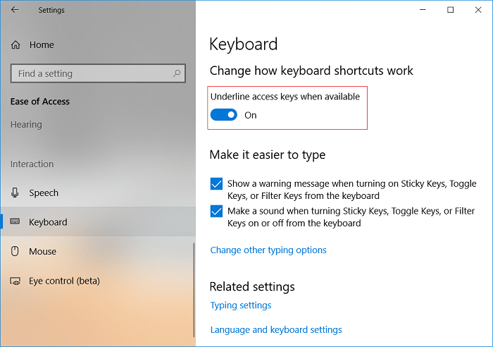 Habilitar o deshabilitar los accesos directos de las teclas de acceso subrayado en Windows 10 Habilitar o deshabilitar los accesos directos de las teclas de acceso subrayado en Windows 10