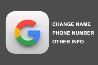 Ubah Nama Anda, Nomor Telepon dan Info Lainnya di Akun Google