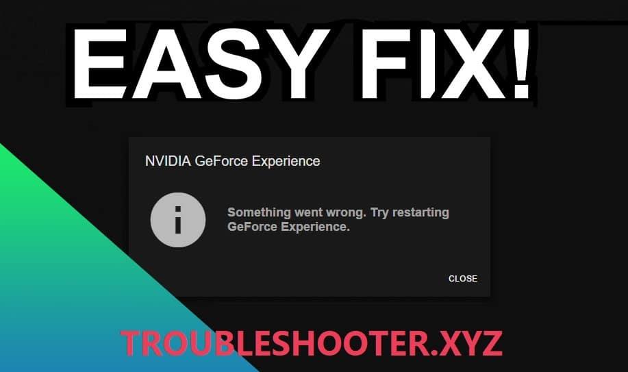 Fix GeForce Experience non si apre in Windows 10