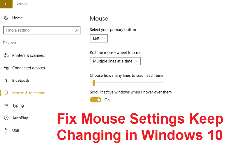 Corregir la configuración del mouse sigue cambiando en Windows 10 Corregir la configuración del mouse sigue cambiando en Windows 10