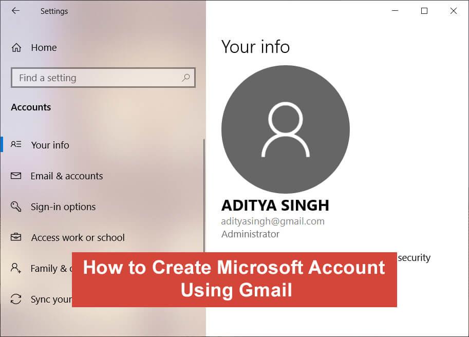 Gmailを使用してWindows10アカウントを作成する方法