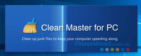 Instructions for installing Clean Master to clean and speed up your computer