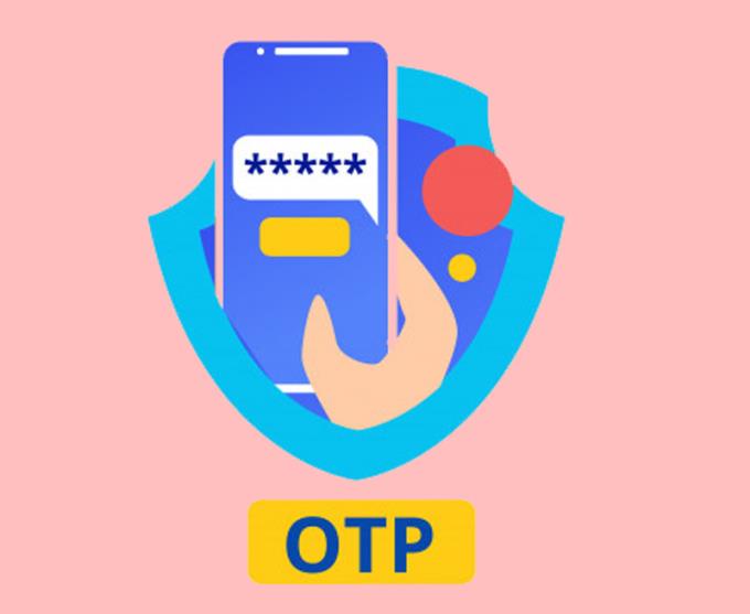 O que é OTP?  Existem vários tipos?  O que fazer?  4 notas ao usar o código OTP