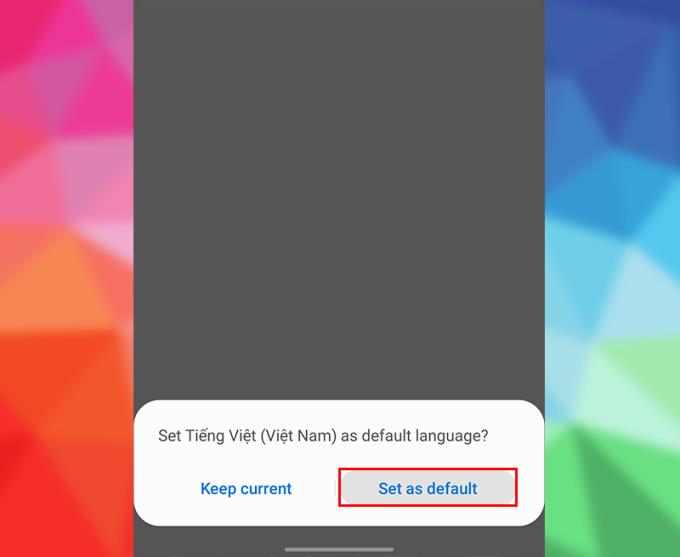 Instrucțiuni despre cum să schimbați limba din engleză în vietnameză pe dispozitivele Android