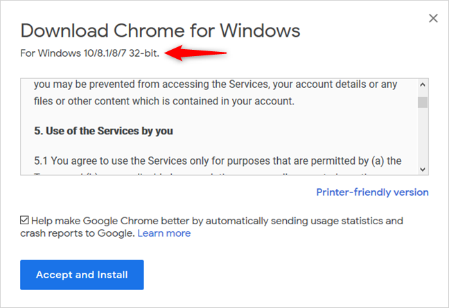 Chrome 64-bit or Chrome 32-bit: Download the version you want, for Windows 10 or older