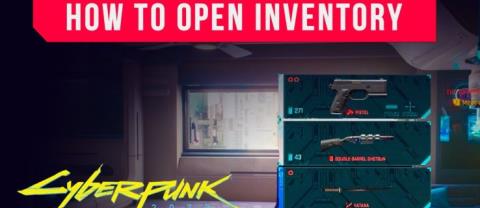 Cyberpunk 2077 Cum se deschide inventarul