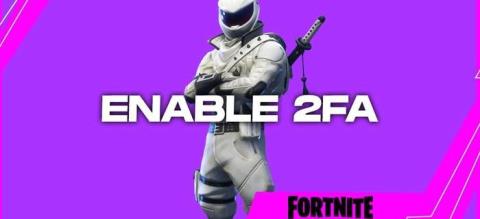 Cum să activați 2FA pentru Fortnite