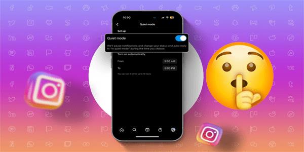 What Is Instagram Quiet Mode?