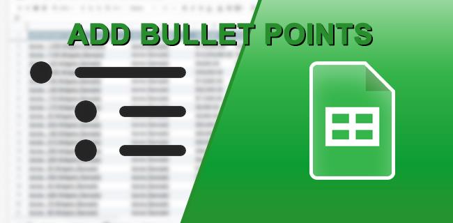 How To Add Bullet Points In Google Sheets