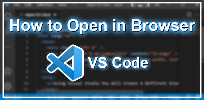 How To Open In Browser From VS Code