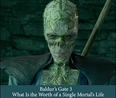 Чего стоит жизнь одного смертного в Baldurs Gate 3