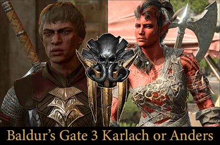 BaldurS Gate 3 – Устраните Карлаха или Андерса
