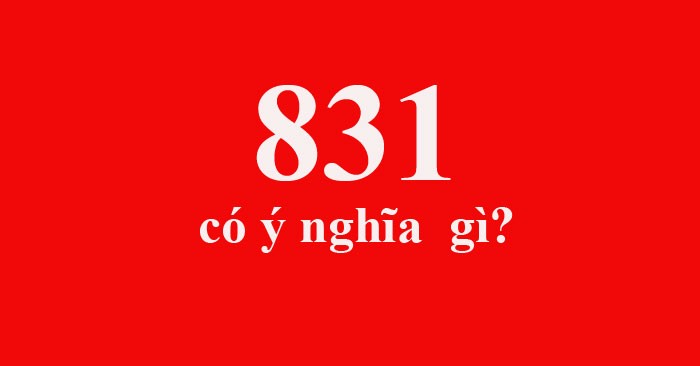 ما هو 831؟ معنى رقم 831 في الحب