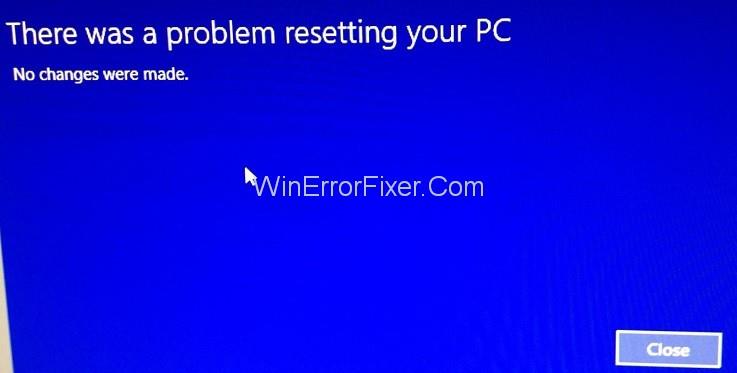 Beim Zurücksetzen Ihres PCs ist ein Problem aufgetreten Fehler {Gelöst}