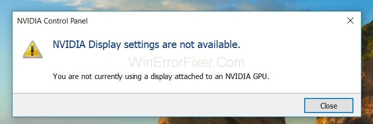 NVIDIA Display-instellingen zijn niet beschikbaar Fout {opgelost}