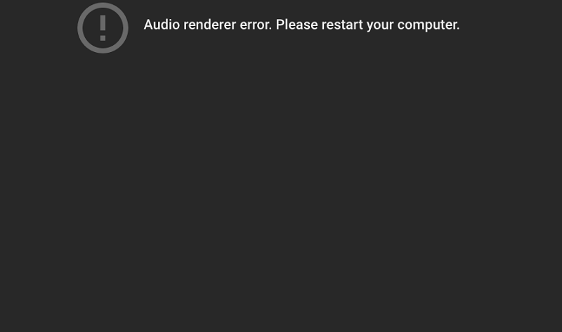 Audio Renderer Error – Please Restart Your Computer {Solved}