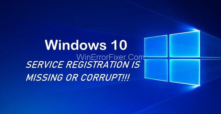 Brak rejestracji usługi lub błąd w systemie Windows 10