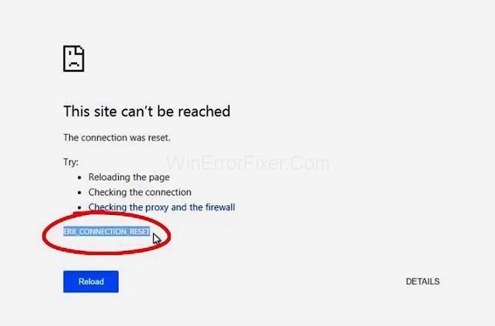 Erreur Err_Connection_Reset dans Google Chrome {Résolu}