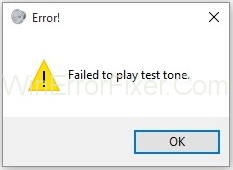 Failed to Play Test Tone Error on Windows 10 {Solved}