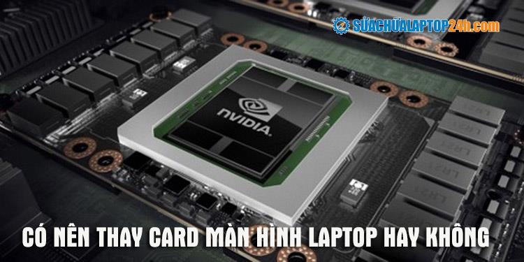 Should You Replace Your Laptop's Video Card, How Much Does It Cost?